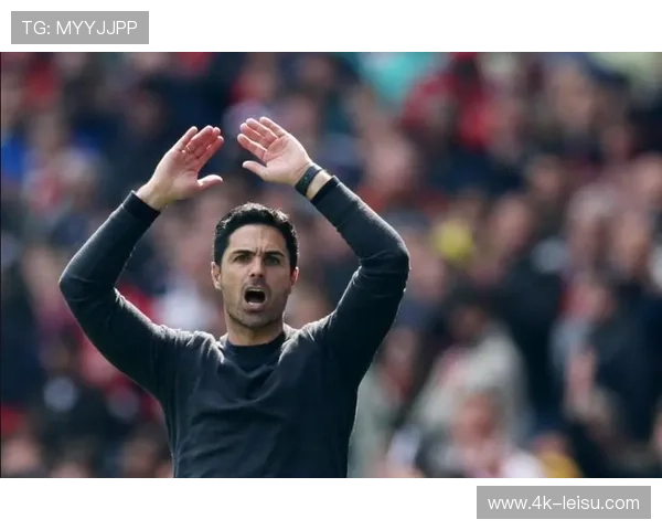 阿尔特塔称英超竞争激烈，枪手需专注每场比赛